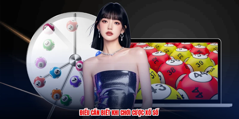 Điều cần biết khi chơi cược xổ số