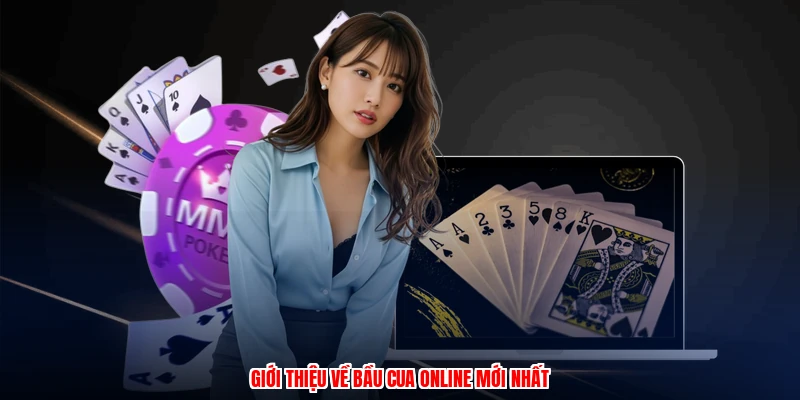 Giới thiệu về bầu cua online mới nhất