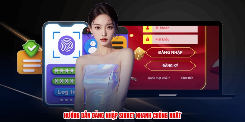 Hướng dẫn đăng nhập SINBET nhanh chóng nhất